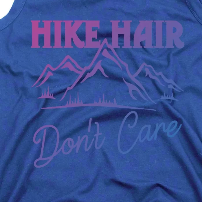 Hike Hair Dont Care Hiker Hiking Camping Nature Lover Gift Tank Top