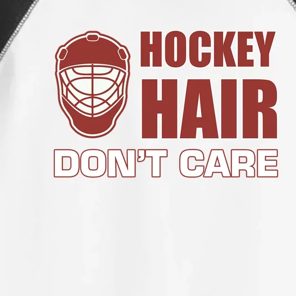 Hockey Hair DonT Care Adult Stick Goalie Rink Sports Cool Gift Toddler Fine Jersey T-Shirt