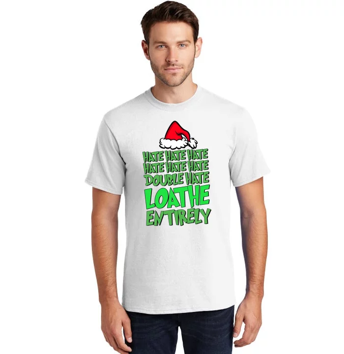 Hate Hate Double Hate Loathe Entirely Funny Christmas Santa Tall T-Shirt