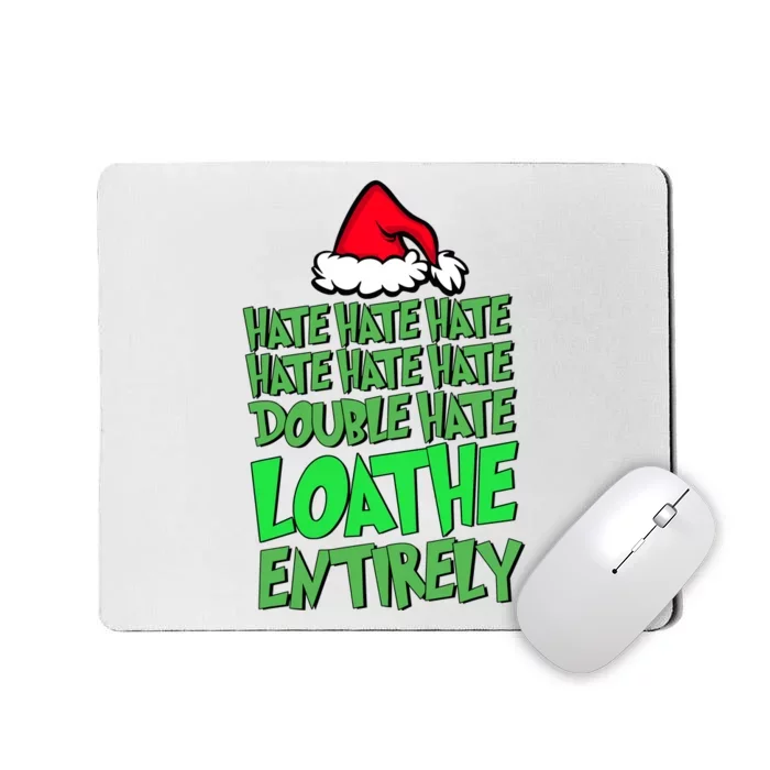 Hate Hate Double Hate Loathe Entirely Funny Christmas Santa Mousepad