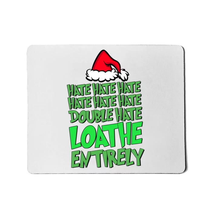 Hate Hate Double Hate Loathe Entirely Funny Christmas Santa Mousepad