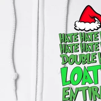 Hate Hate Double Hate Loathe Entirely Funny Christmas Santa Full Zip Hoodie