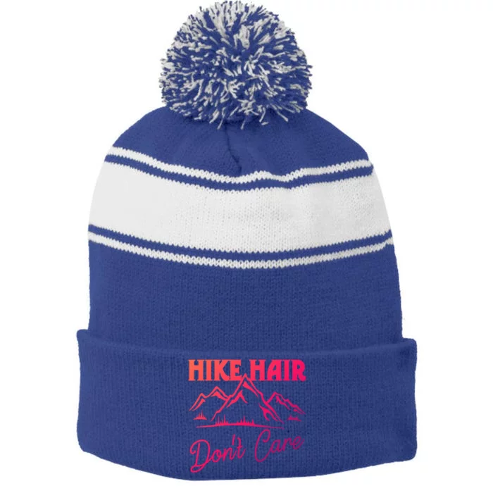 Hike Hair Dont Care Hiker Hiking Camping Nature Lover Gift Stripe Pom Pom Beanie