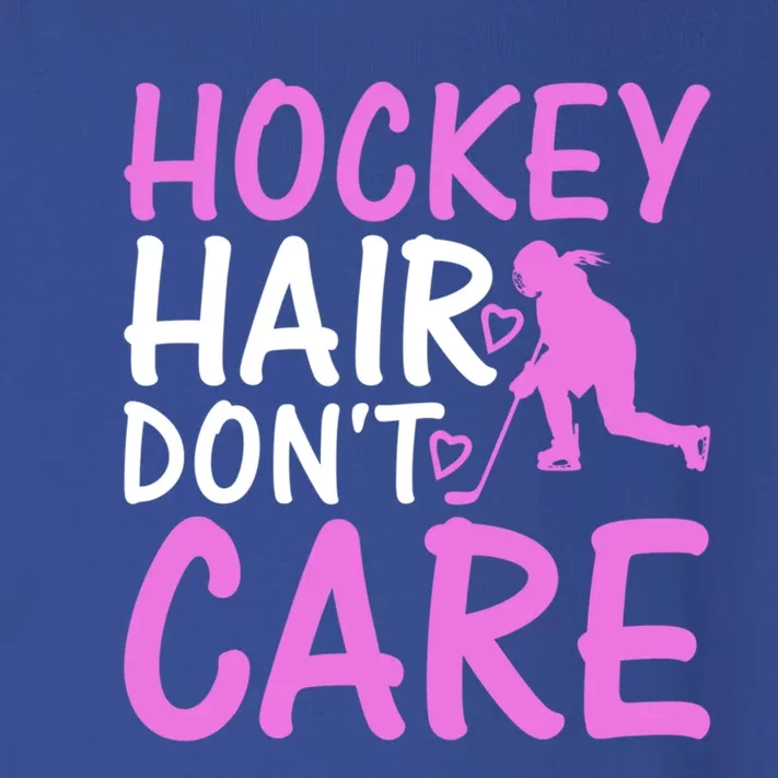 Hockey Hair Don`T Care Ice Hockey Gift Toddler Long Sleeve Shirt