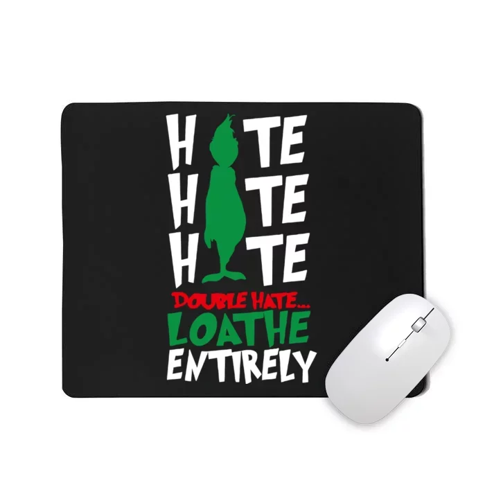 Hate Hate Double Hate Loathe Entirely Funny Christmas Mousepad