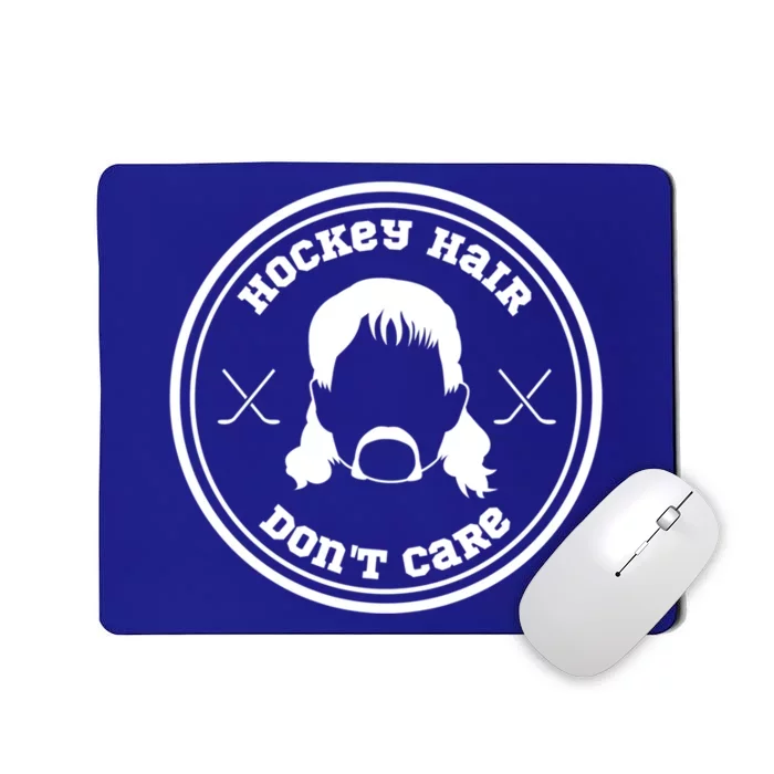 Hockey Hair Dont Care Gift Mousepad