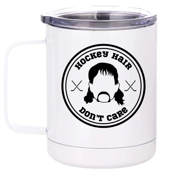 Hockey Hair Dont Care Gift Front & Back 12oz Stainless Steel Tumbler Cup