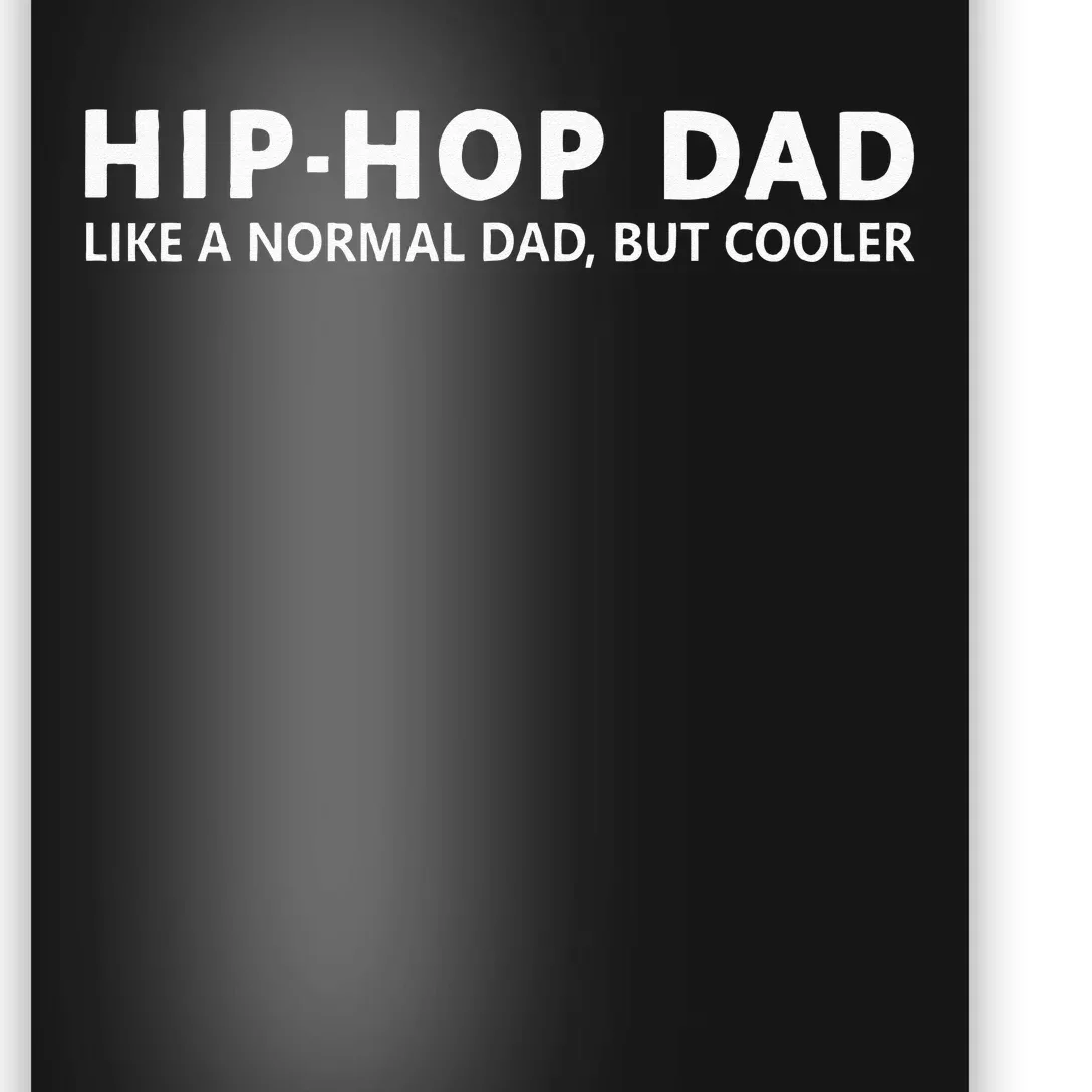 Hip Hop Dad Rap Funny Hip Hop Dad Poster