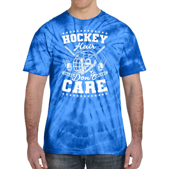 Hockey Hair Dont Care Hockey Great Gift Tie-Dye T-Shirt