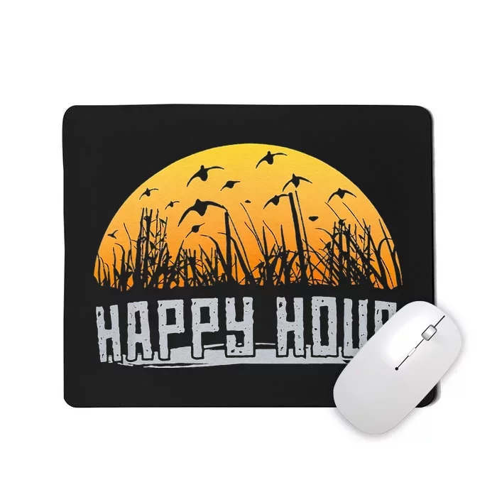 Happy Hour Duck Hunting Hunter Mousepad