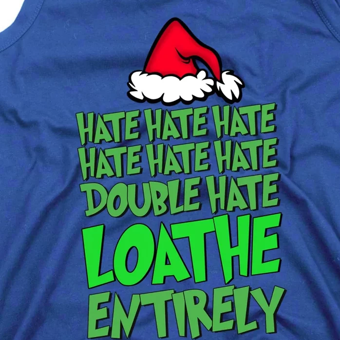 Hate Hate Double Hate Loathe Entirely Funny Christmas Santa Gift Tank Top