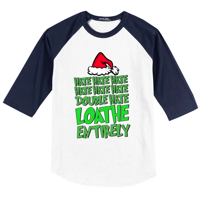 Hate Hate Double Hate Loathe Entirely Funny Christmas Santa Gift Baseball Sleeve Shirt