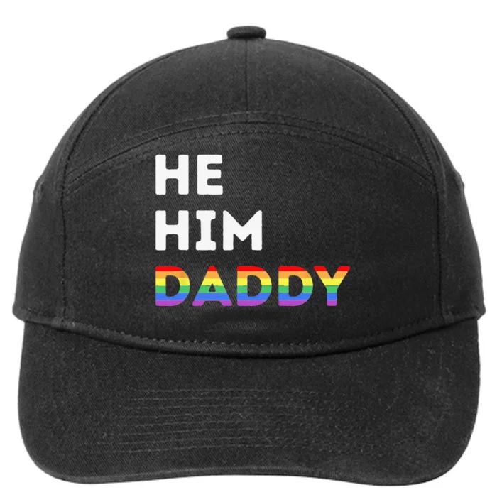 He Him Daddy Funny Gay Rainbow 7-Panel Snapback Hat