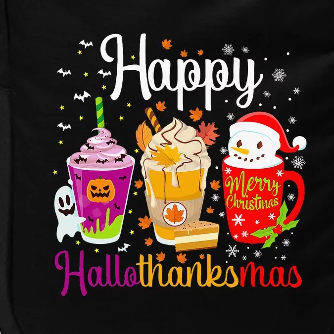 Happy Hallothanksmas Drinks Halloween Thanksgiving Christmas Impact Tech Backpack