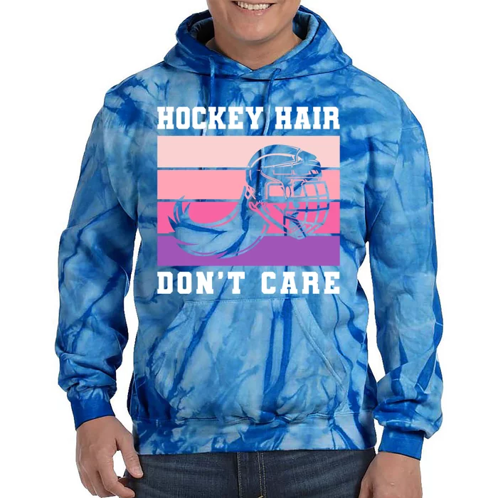 Hockey Hair Dont Care Ice Hockey Meaningful Gift Tie Dye Hoodie