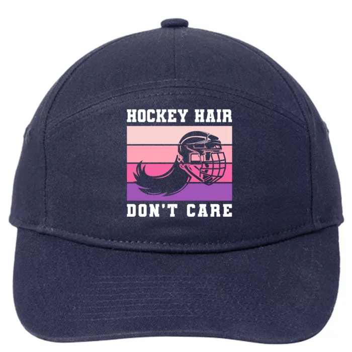 Hockey Hair Dont Care Ice Hockey Meaningful Gift 7-Panel Snapback Hat