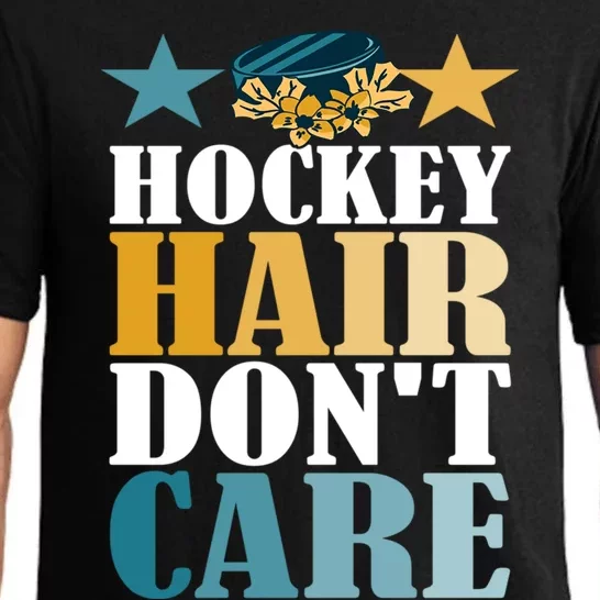 Hockey Hair DonT Care Ice Hockey Puck Player Great Gift Pajama Set