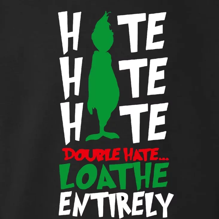 Hate Hate Double Hate Loathe Entirely Funny Christmas Toddler Hoodie