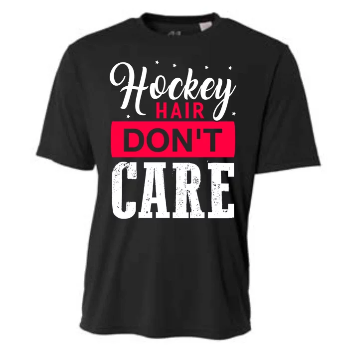 Hockey Hair Dont Care Funny Goalie Ice Sport Cute Gift Cooling Performance Crew T-Shirt