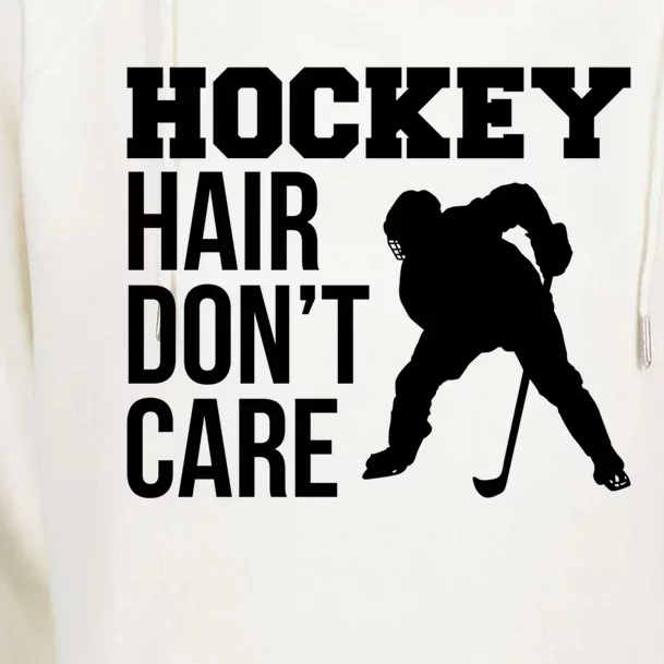 Hockey Hair Dont Care Ice Hockey Player Cute Gift Womens Funnel Neck Pullover Hood