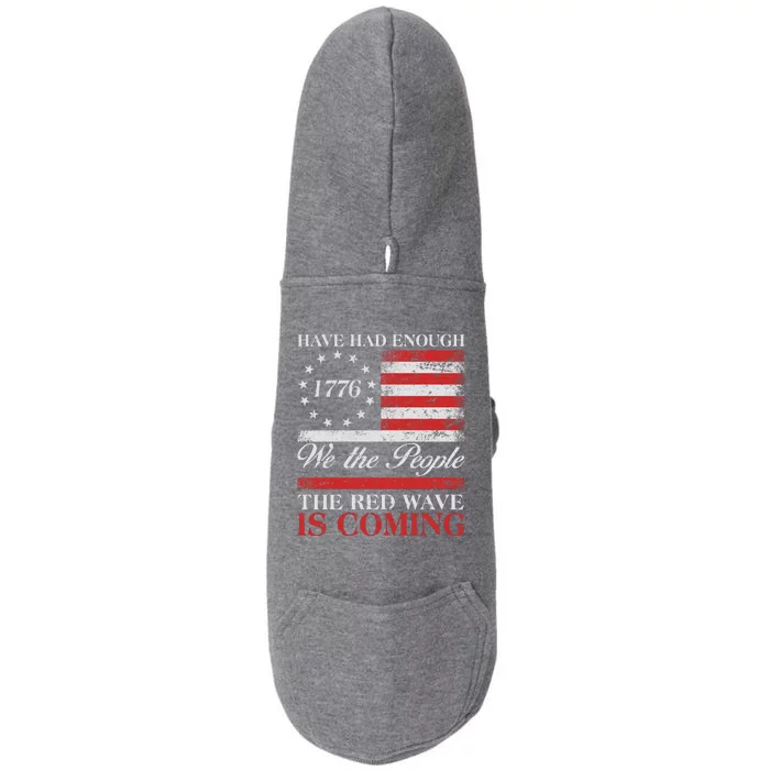 Have Had Enough We The People The Red Wave Is Coming Doggie 3-End Fleece Hoodie