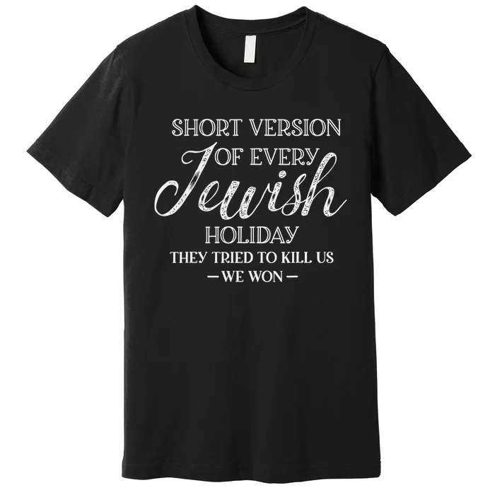 Happy Hanukkah Funny Jewish Holiday Chanukah Premium T-Shirt