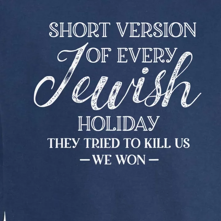 Happy Hanukkah Funny Jewish Holiday Chanukah Garment-Dyed Sweatshirt