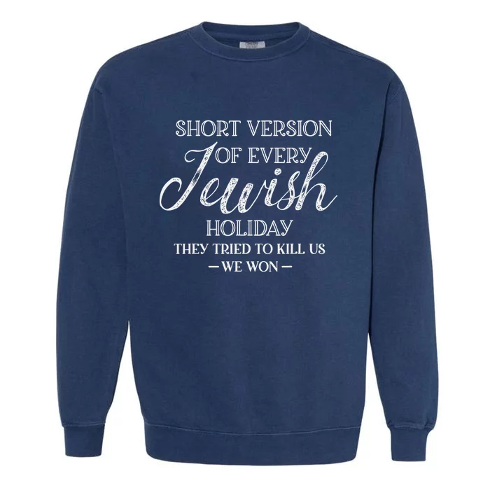 Happy Hanukkah Funny Jewish Holiday Chanukah Garment-Dyed Sweatshirt