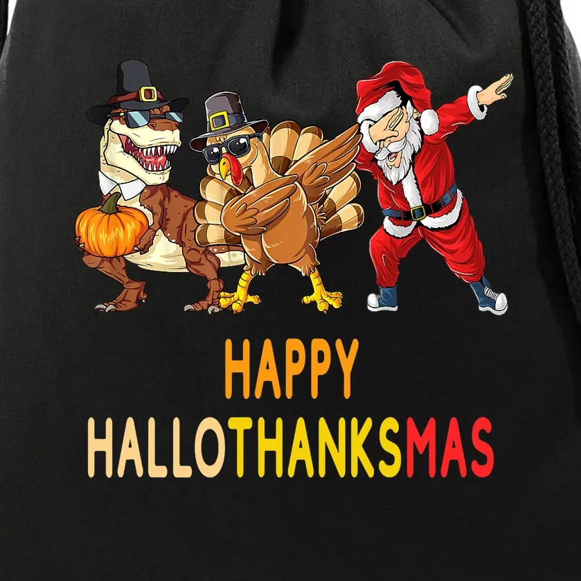 Happy Hallothanksmas Funny Halloween Thanksgiving Christmas Drawstring Bag