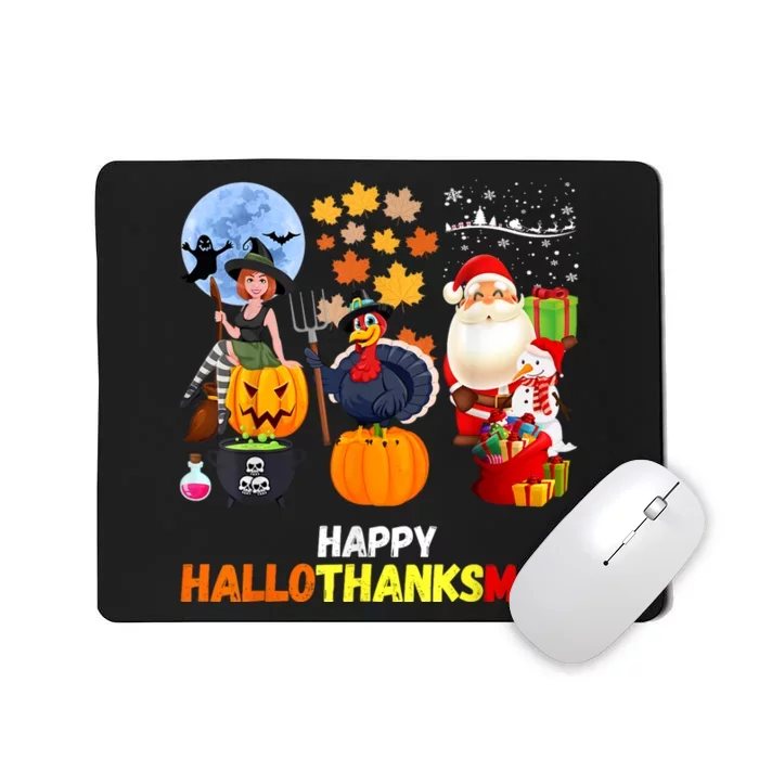 Happy Hallothanksmas Funny Halloween Thanksgiving Christmas Mousepad