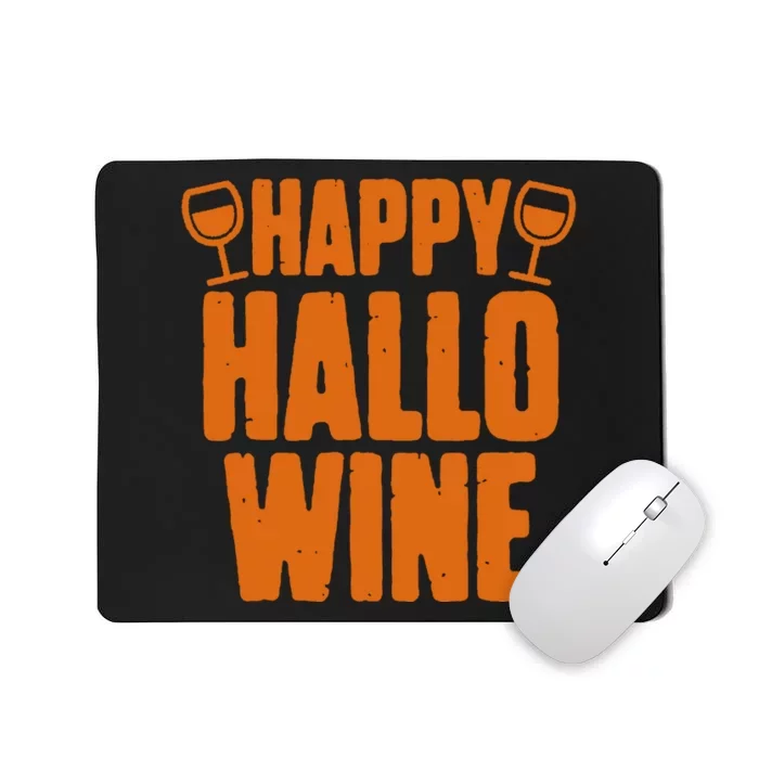 Happy Hallowine Funny Halloween Wine Mousepad