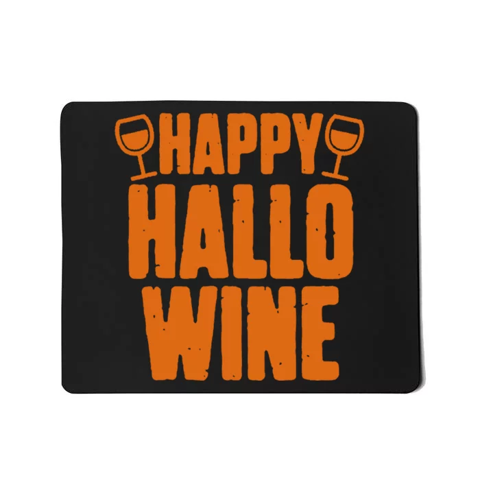 Happy Hallowine Funny Halloween Wine Mousepad