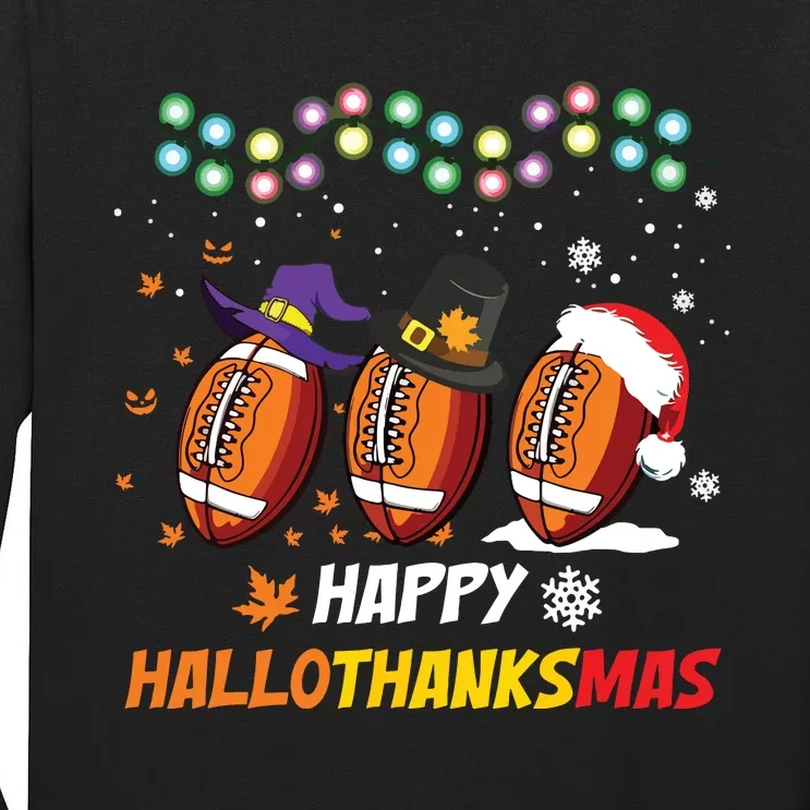 Happy Hallothanksmas Football Halloween Thanksgiving Xmas Tall Long Sleeve T-Shirt