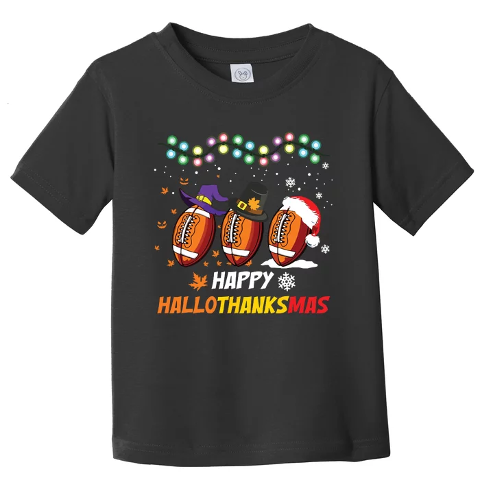 Happy Hallothanksmas Football Halloween Thanksgiving Xmas Toddler T-Shirt