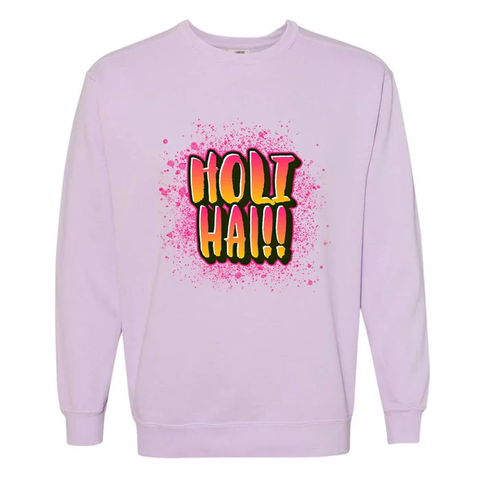 Happy Holi Festival Of Colors India Hindi 2021 Funny Gift Garment-Dyed Sweatshirt