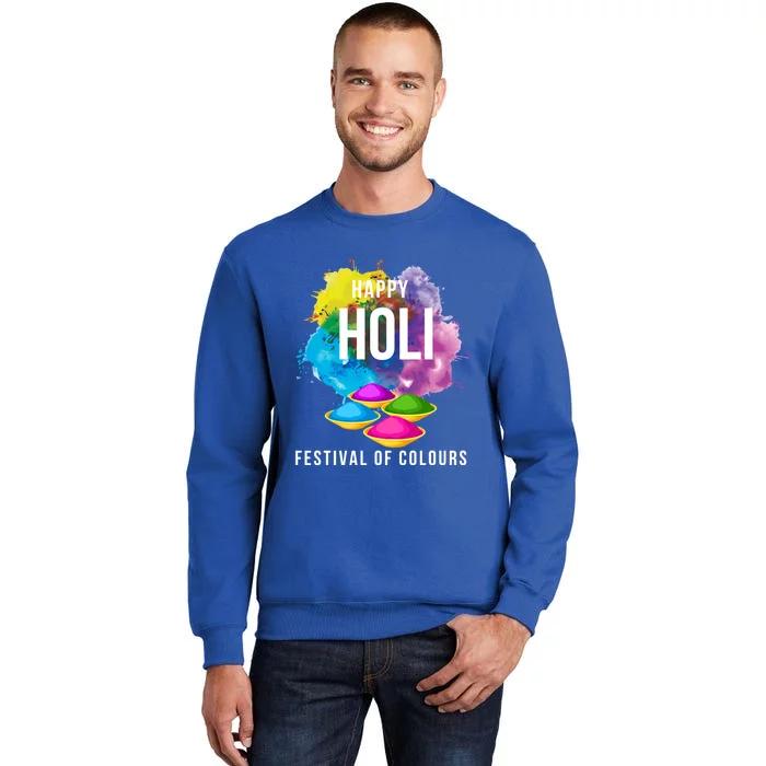 Happy Holi Festival Of Color Celebrate This Hindu Festival Great Gift Tall Sweatshirt