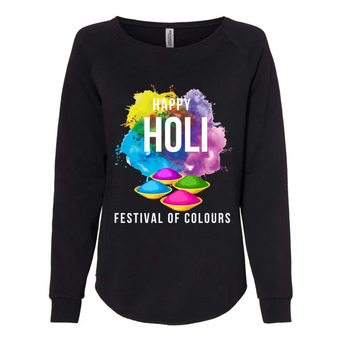 Happy Holi Festival Of Color Celebrate This Hindu Festival Gift Womens California Wash Sweatshirt