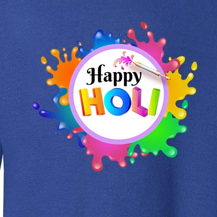 Happy Holi Festival Of India Hindu Spring Gift Cool Gift Toddler Sweatshirt