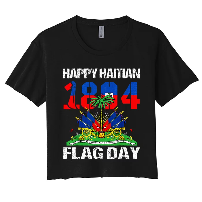 Happy Haitian Flag Day Haiti Flag Pride 1804 Women's Crop Top Tee