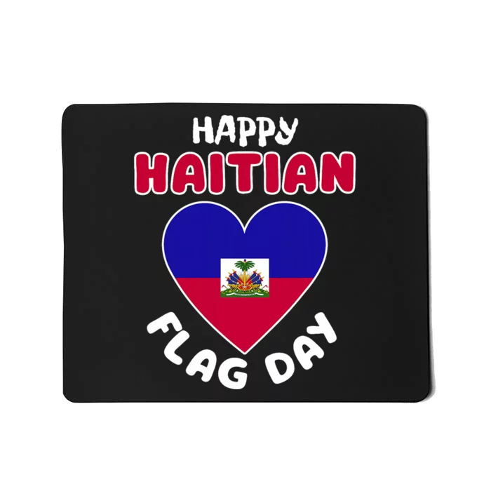 Happy Haitian Flag Day Cool Haiti Flag Heart Mousepad