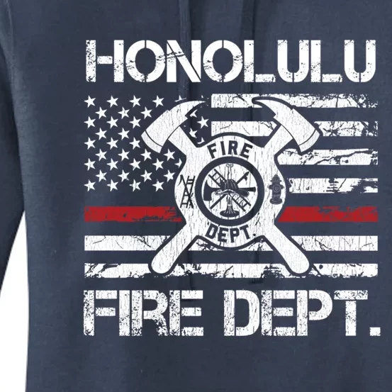 Honolulu Hawaii Fire Departt Thin Red Line Fire Gift Women's Pullover Hoodie