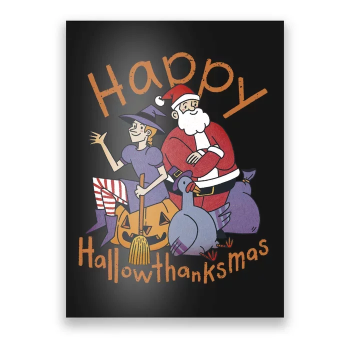 Happy Hallowthanksmas Funny Holiday Poster