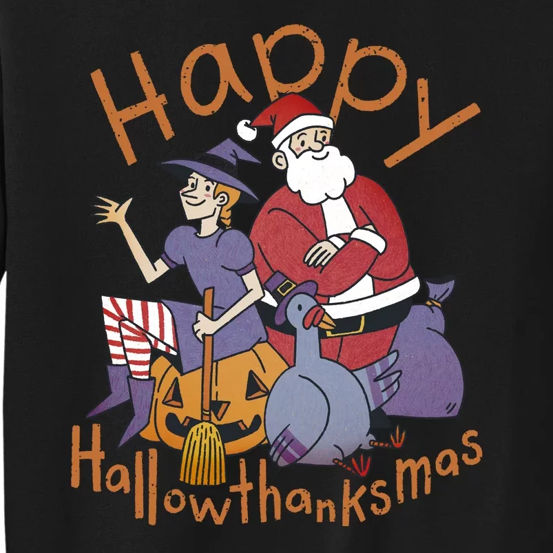 Happy Hallowthanksmas Funny Holiday Tall Sweatshirt