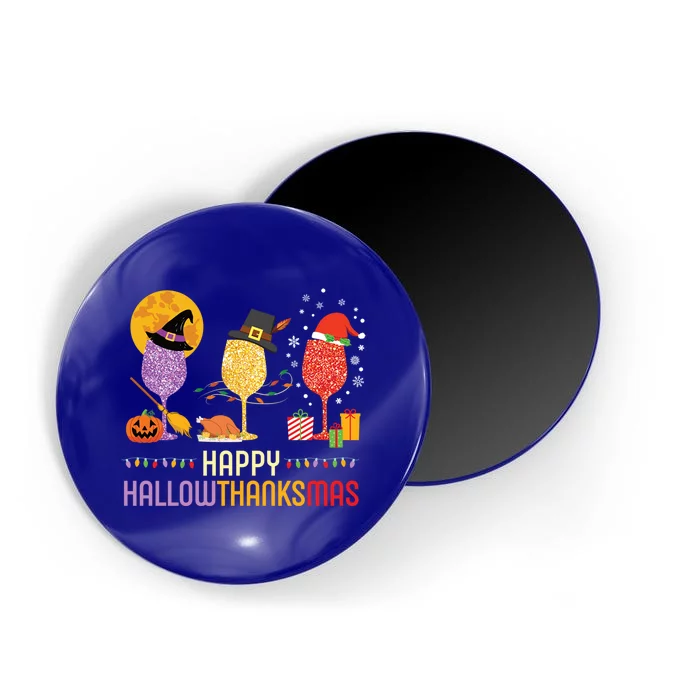 Happy Hallowthanksmas Funny Wine Glass All Holidays Party Gift Magnet