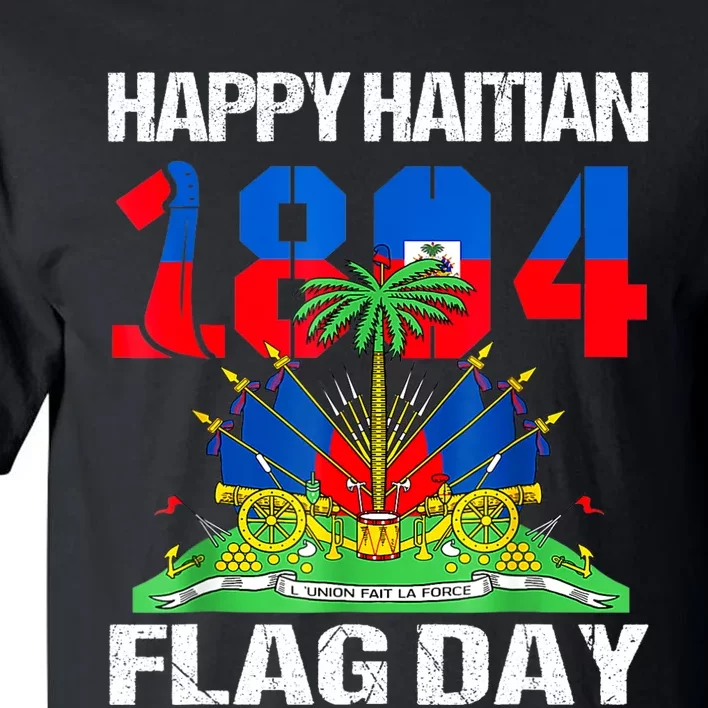 Happy Haitian Flag Day Haiti Flag Pride 1804 Family Tall T-Shirt