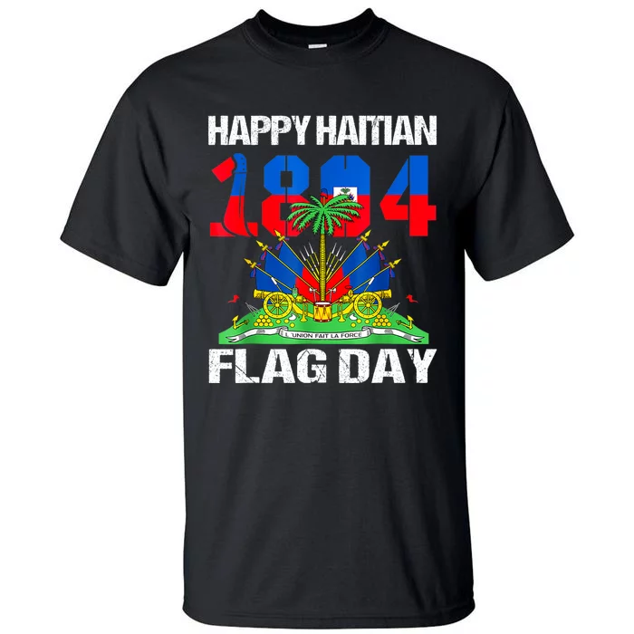 Happy Haitian Flag Day Haiti Flag Pride 1804 Family Tall T-Shirt