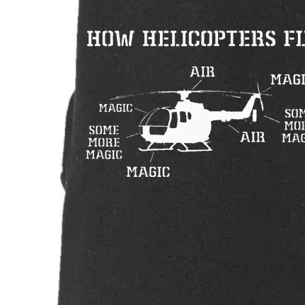 How Helicopters Fly Funny Helicopter Pilot Doggie 3-End Fleece Hoodie