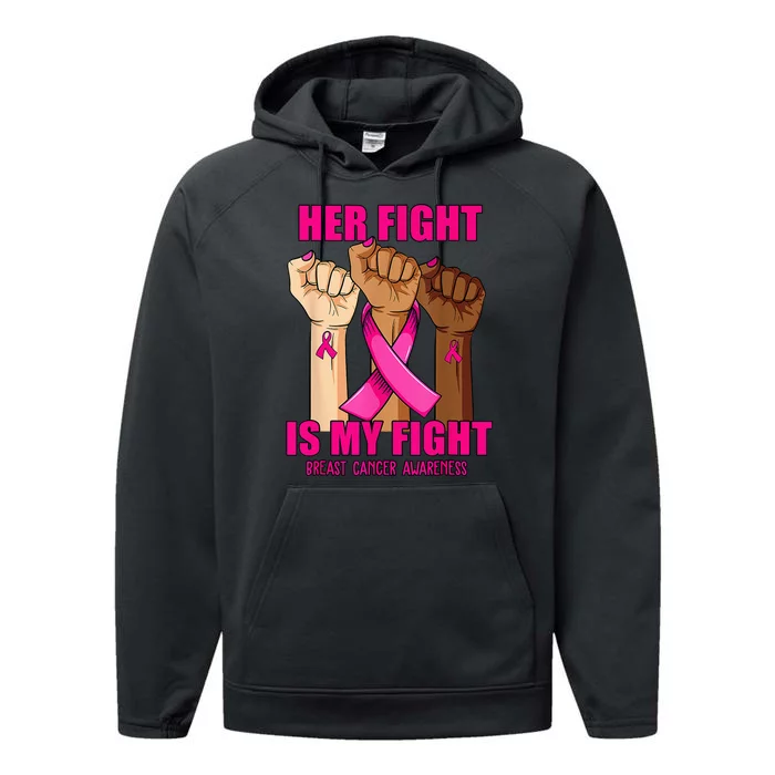 Hand Her Fight Is My Fight Breast Cancer Awareness Month Performance Fleece Hoodie