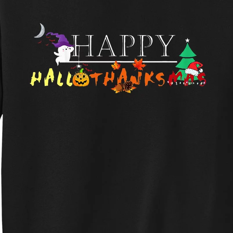 Happy Hallothanksmas Funny Halloween Christmas Thanksgiving Sweatshirt