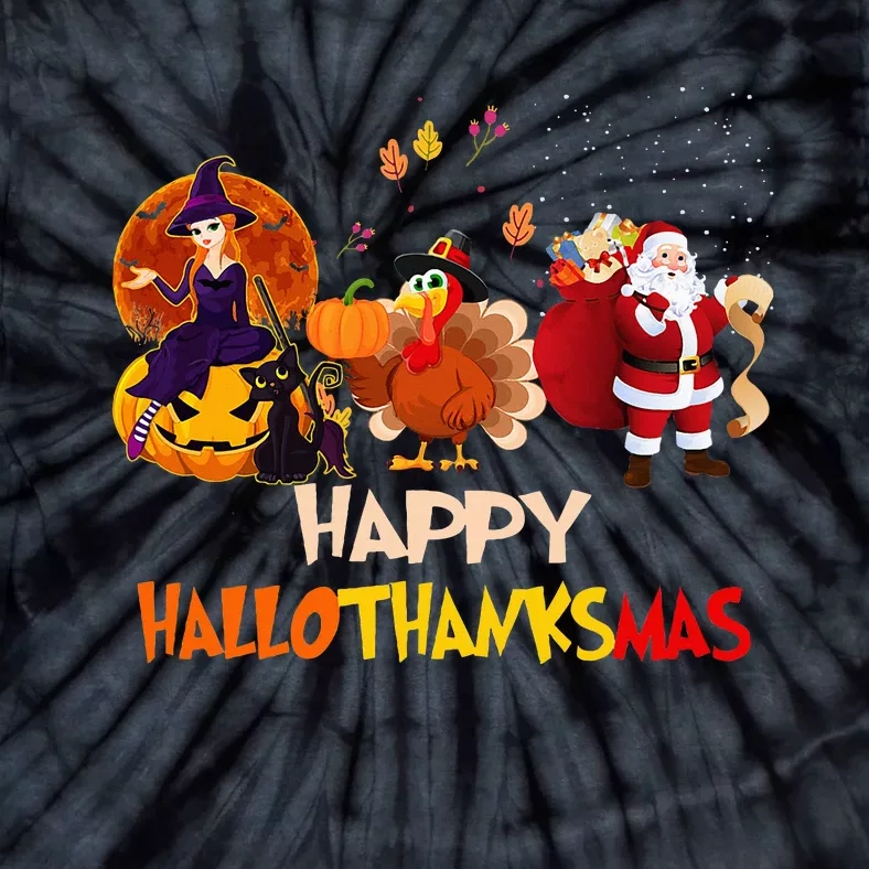 Happy Hallothanksmas Funny Halloween Thanksgiving Christmas Tie-Dye T-Shirt